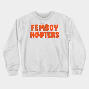 Femboy Hooters - Text-Only Uniform Design Crewneck Sweatshirt